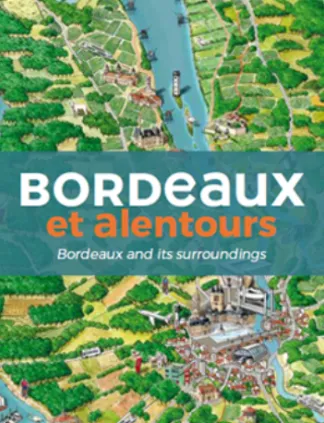 Titelseite des Reiseführers 'Bordeaux und Umgebung' mit Luftaufnahme der Stadt, der Garonne, umliegenden Weinbergen und der Innenstadt.